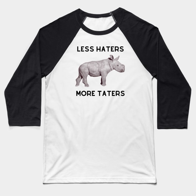 Less Haters More Taters Baseball T-Shirt by Finn Dixon